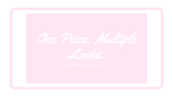 One Piece: Multiple&nbsp;Looks.
