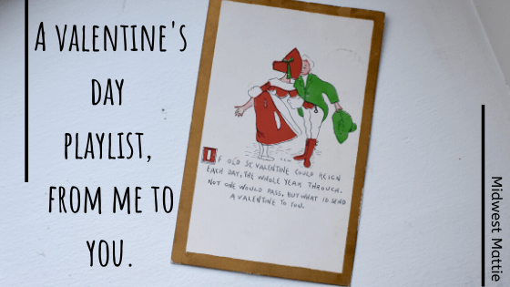 A Valentine’s Day Playlist, From Me to&nbsp;You.