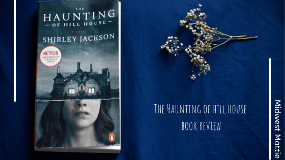 The Haunting of Hill House Book&nbsp;Review.