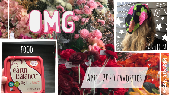 April 2020 Favorites.